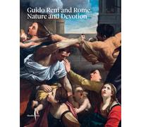 Guido Reni and Rome: Nature and Devotion by Guido Reni