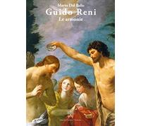 Guido Reni. Le armonie. Ediz. illustrata