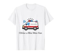 Guido Un Wee Woo Van Ambulanza Driver EMT Umorismo paramedico Maglietta