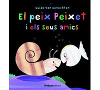 Guido van Genechten El peix Peixet i els seus amics (Tascabile)