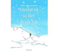 Guido van Genechten Omdat Ek So Lief is Vir Jou (Copertina rigida)