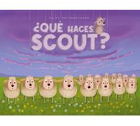 Guido Van Genechten ¿Qué haces, Scout? (Copertina rigida)