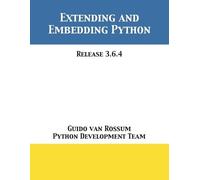 Guido Van Rossum Python Development Te Extending and Embedding Pyth (Tascabile)