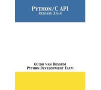Guido Van Rossum Python Development Team The Python/C API (Tascabile)