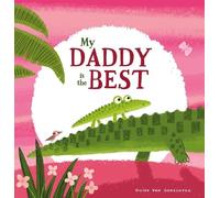 Guido VanGenechten My Daddy is the Best (Tascabile)