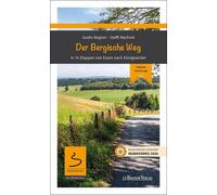 Guido Wagner Stef Der Bergische Weg: In 14 Etappen von Essen nach Kö (Tascabile)