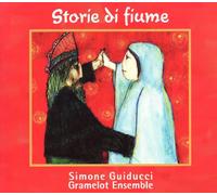 Guiducci Sinome - STORIE DI FIUME