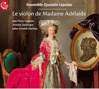 Guignon/ Ensemble Quentin Le Jeune - Violon De Madame Adelaide