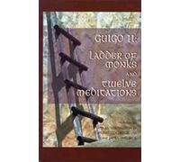 Guigo Ladder of Monks and Twelve Meditations (Tascabile)