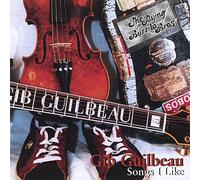 Guilbeau, Gib - Songs I Like