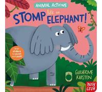 Guilherme Karsten Animal Actions: Stomp Like an Elephant (Libro di cartone)
