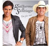 GUILHERME & SANTIAGO - TUDO PRA VOCE