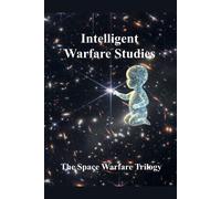 Guilin Du Intelligent Warfare Studies (Tascabile) Space Warfare Trilogy