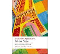 Guillaume Apollinaire Selected Poems (Tascabile) Oxford World's Classics