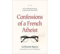 Guillaume Bignon Confessions of a French Atheist (Tascabile)