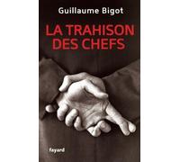 Guillaume Bigot La Trahison des chefs (Tascabile) Documents