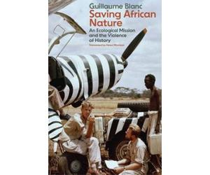 Guillaume Blanc Saving African Nature (Copertina rigida)
