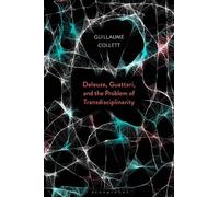 Guillaume Colle Deleuze, Guattari, and the Problem of Transdisciplin (Tascabile)