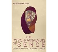 Guillaume Collett The Psychoanalysis of Sense (Tascabile)
