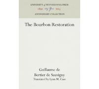 Guillaume de Bertier de Sauvigny The Bourbon Restoration (Copertina rigida)