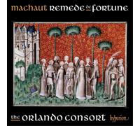 The Orlando Consort - Machaut: Songs from Remede de Fortune