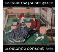 Guillaume De Machaut Machaut: The Fount of Grace (CD) Album