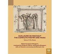Guillaume de Machaut, The Complete Poetry & Music: The Motets
