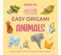 Guillaume Denis Easy Origami Animals (Tascabile) Easy Origami