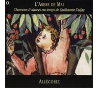 Guillaume Dufay L'arbre De Mai (Ensemble Allegorie) (CD) Album