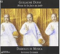 Guillaume Dufay: Missa Se la face ay pale