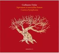 Guillaume Dufay - Supremum Est Mortalibus Bonum