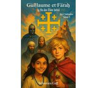 Guillaume et Farah: La fin des États latins: 3