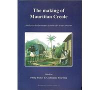 Guillaume Fon Sing The Making of Mauritian Creole (Tascabile)