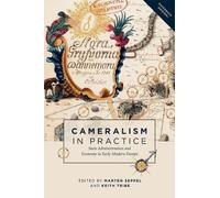 Guillaume Garner Cameralism in Practice (Tascabile)