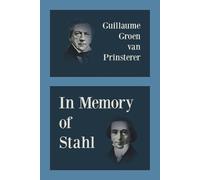 Guillaume Groen Van Prinsterer In Memory of Stahl (Tascabile)