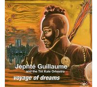 Guillaume,Jephte&Tet Kale Ork. - J. Guillaume & Tet Kale Orkestra-Voyage