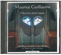 GUILLAUME, M. - OEUVRES POUR ORGUE