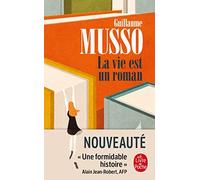 Guillaume Musso La vie est un roman (Tascabile)