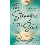 Guillaume Musso The Stranger in the Seine (Tascabile)
