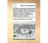 Guillaume Plant The Life of James Fitz-James, Duke of Berwick. Marsh (Tascabile)