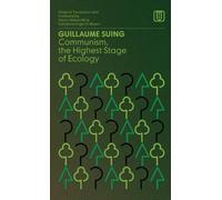 Guillaume Suing Communism, the Highest Stage of Ecology (Copertina rigida)