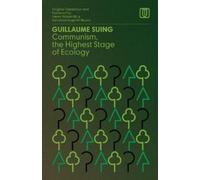 Guillaume Suing Communism, the Highest Stage of Ecology (Tascabile)