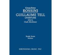 Gioachino Rossini Guillaume Tell Overture (Tascabile)