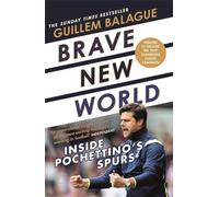 Guillem Balague Brave New World (Tascabile) Guillem Balague's Books