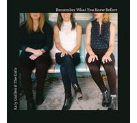 Guillen Katy And The Girls - Remember What You Knew Before