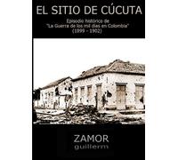 Guillerm Zamor El Sitio de Cúcuta (Tascabile)