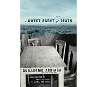 Guillermo Arriaga A Sweet Scent of Death (Tascabile)