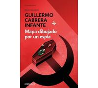 GUILLERMO CABRERA INFA Mapa dibujado por un espía / Map Drawn by A (Tascabile)