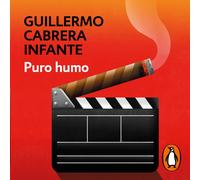 Guillermo Cabrera Infante Ernesto Báez Penguin Random Hous Puro humo (Tascabile)
