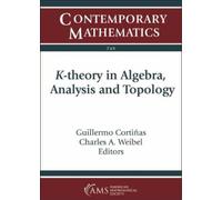 Guillermo Cortinas K-theory in Algebra, Analysis and Topology (Tascabile)